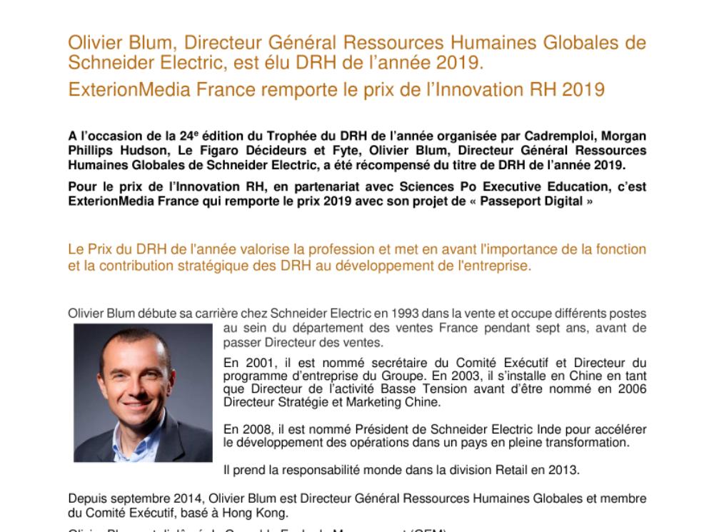 Olivier Blum, Directeur Général Ressources Humaines Globales de Schneider Electric, est élu DRH de l’année 2019.  ExterionMedia France remporte le prix de l’Innovation RH 2019 (.pdf, Communiqué)