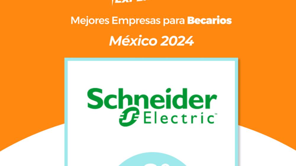 Schneider Electric impulsa a la juventud mexicana y recibe reconocimiento Best Internship Experiences 2024