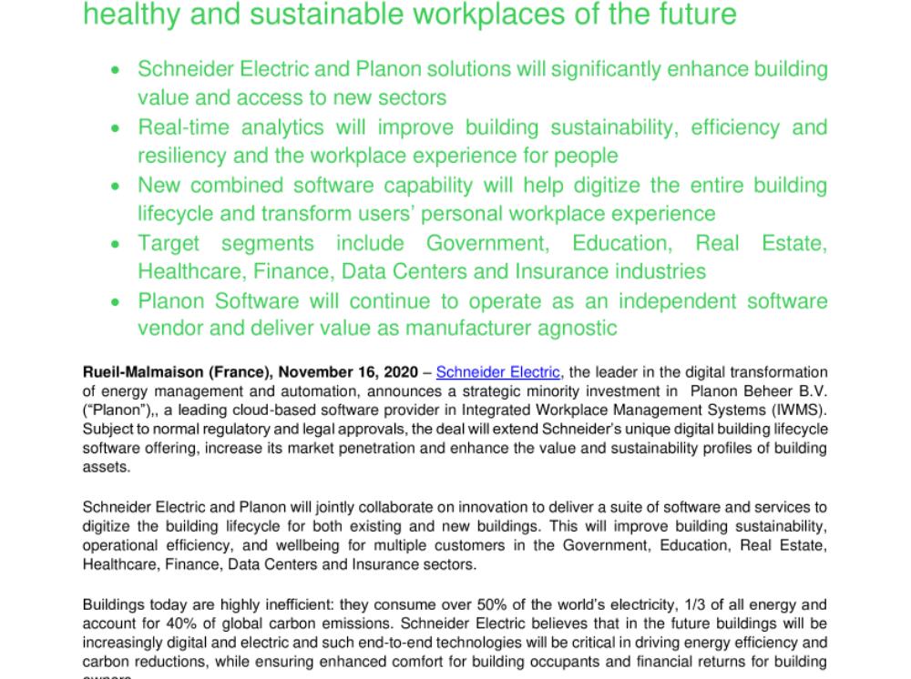Schneider Electric Invests in Planon Beheer B.V. (“Planon”) to digitally transform buildings into the healthy and sustainable workplaces of the future (.pdf)